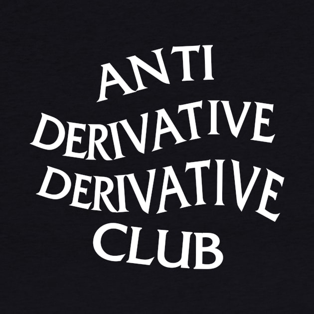 Anti Derivative Derivative Club by Mr16181618